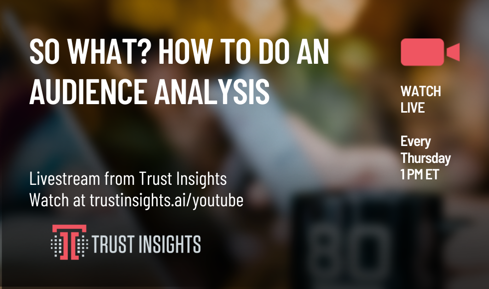 So What? How to do an Audience Analysis 1 So What How to do an audience analysis